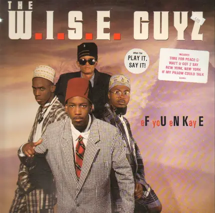 The W.I.S.E. Guyz - EF yoU eN Kay E
