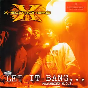 The X-Ecutioners - Let It Bang...