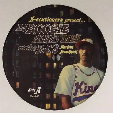 The X-Ecutioners Present... DJ Boogie Blind - Live At The P.J.'s: Harlem, New York