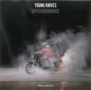 The Young Knives - Superabundance