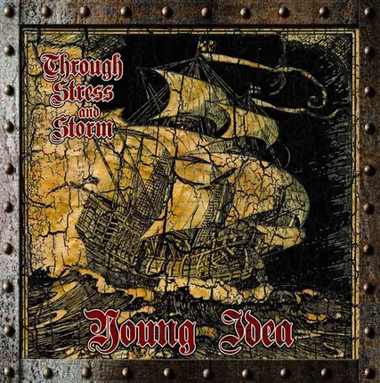 The Young Idea - Through Stress And Storm