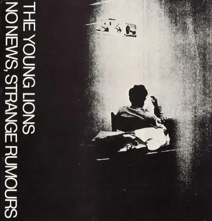 The Young Lions - No News, Strange Rumours