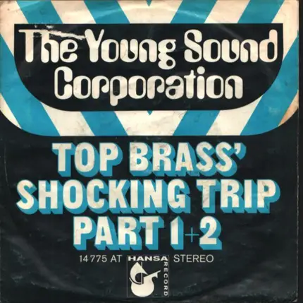 The Young Sound Corporation - Top Brass' Shocking Trip Part 1 + 2
