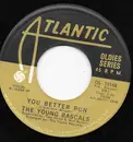 7inch Vinyl Single - The Young Rascals - You Better Run / It's Wonderful