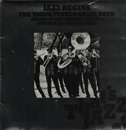 The Young Tuxedo Brass Band - Thats Jazz