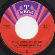 The Young Vandals - Too Busy Thinking 'Bout My Baby