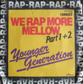 Younger Generation - We Rap More Mellow