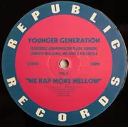 12inch Vinyl Single - The Younger Generation - We Rap More Mellow