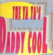 The Ya Ya's - Daddy Cool