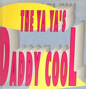 Ya Ya's - Daddy Cool