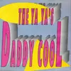 7inch Vinyl Single - The Ya Ya's - Daddy Cool
