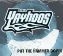 CD - The Yayhoos - Put The Hammer Down - Digipak