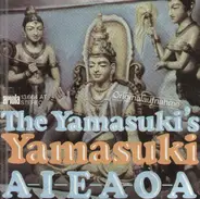 The Yamasukis - Yamasuki / A-I-E-A-O-A