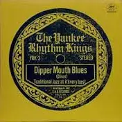 The Yankee Rhythm Kings - Dipper Mouth Blues