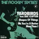7inch Vinyl Single - The Yardbirds Feat. Eric Clapton - Shapes Of Things / Mr. You're A Better Man Than I
