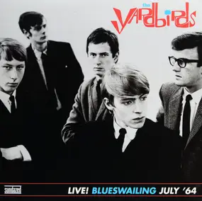 The Yardbirds - Live! Blueswailing July '64