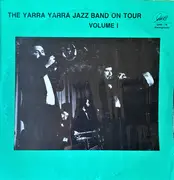 LP - The Yarra Yarra New Orleans Jazz Band - Yarra Yarra Jazz Band On Tour Volume 1