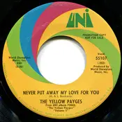 The Yellow Payges - Never Put Away My Love For You