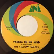 The Yellow Payges - Vanilla On My Mind / Would You Mind If I Loved You