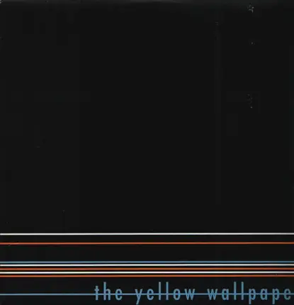 The Yellow Wallpaper - The Yellow Wallpaper