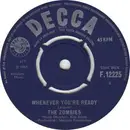 7inch Vinyl Single - The Zombies - Whenever You're Ready - push out center