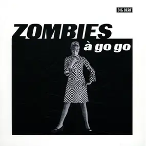 The Zombies - Zombies À Go Go