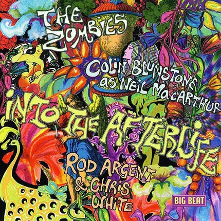The Zombies / Neil MacArthur / Rod Argent & Chris White - Into The Afterlife