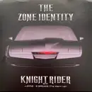 7inch Vinyl Single - The Zone Identity - Knight Rider