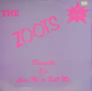 The Zoots - Danielle / Love Me Or Kill Me