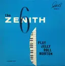 LP - The Zenith 6 - The Zenith 6 Play Jelly Roll Morton - Volume Two