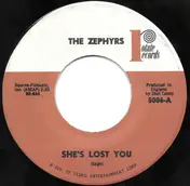 The Zephyrs - She's Lost You