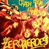 LP - The Zero Heroes - Crash Boom Bang