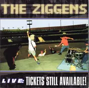 The Ziggens - Live: Tickets Still Available!