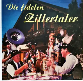 The Zillertal Band - Die Fidelen Zillertaler