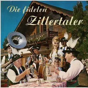 The Zillertal Band - Die Fidelen Zillertaler