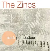 The Zincs - Black Pompadour