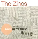 CD - The Zincs - Black Pompadour