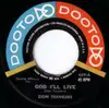 7inch Vinyl Single - The Zion Travelers - God I'll Live / Packin' Up - Styrene