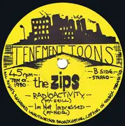 7inch Vinyl Single - The Zips - Radioactivity