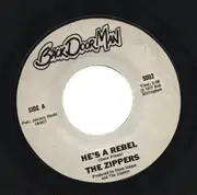 7inch Vinyl Single - The Zippers - He's A Rebel / You're So Strange