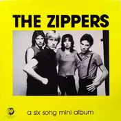 The Zippers - A Six Song Mini Album