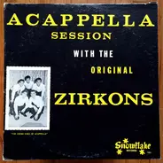 The Zirkons - Acappella Session With The Original Zirkons