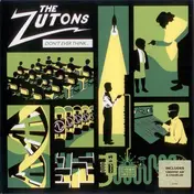 the zutons - Don't Ever Think (Too Much)