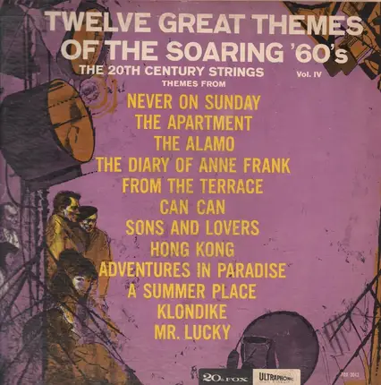 The 20th Century Strings - Volume 4 - Twelve Great Themes Of The Soaring '60s