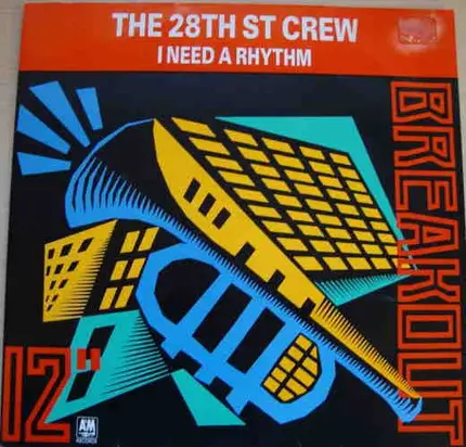 The 28th Street Crew - I Need A Rhythm