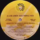 12'' - The 2 Live Crew - Hangin' With The Homeboys And Dr. Feelgood / Vacate The Premises