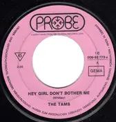 the tams - Hey Girl Don't Bother Me