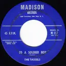 7'' - The Tassels - To A Soldier Boy / The Boy For Me