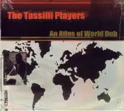 The Tassilli Players - An Atlas of World Dub