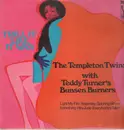 LP - The Templeton Twins, Teddy Turner & The Bunsen Burners - Trill It Like It Was